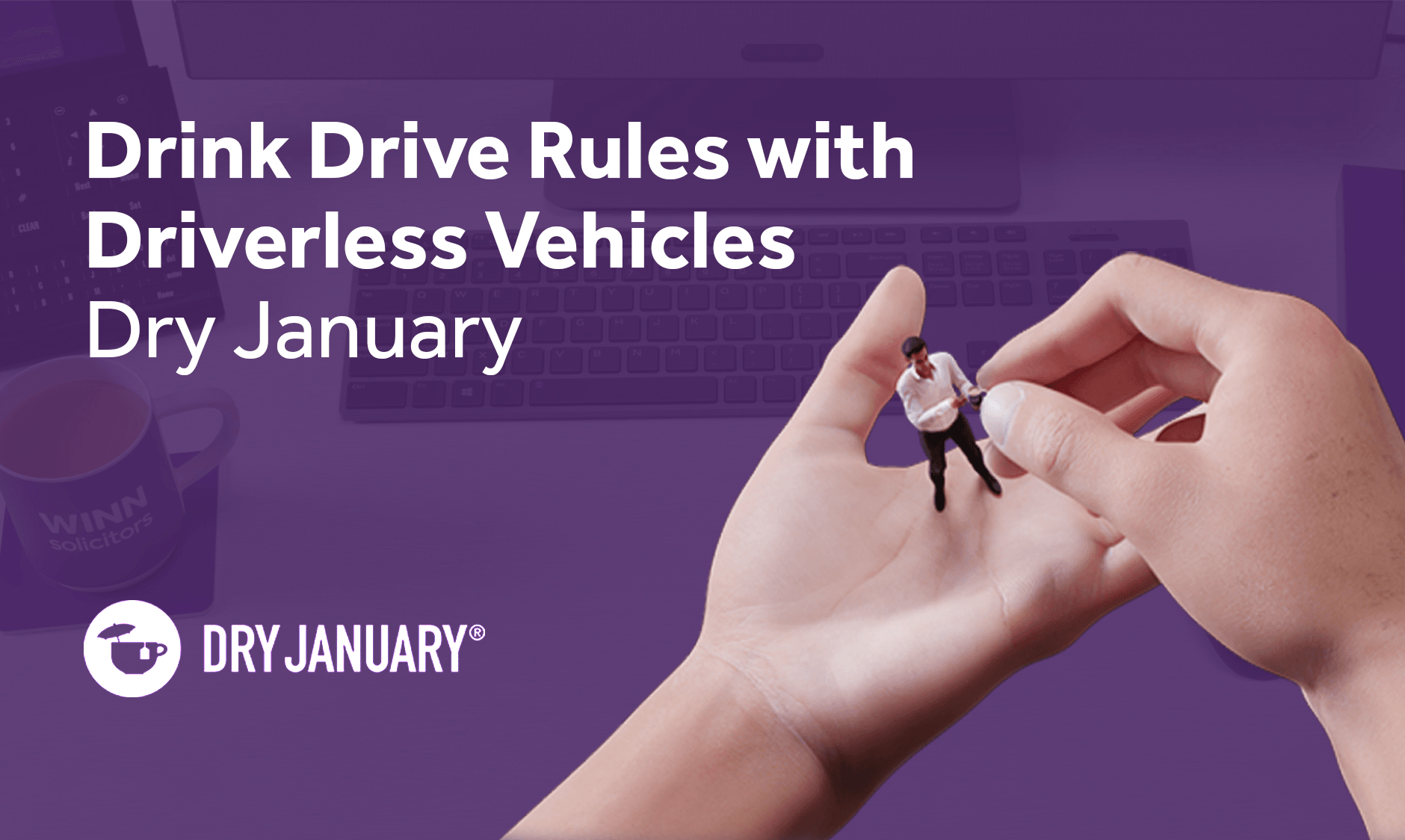 Drink Drive Driverless Dry Jan