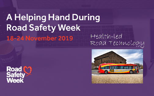 Road Safety Week; Health-led Road Technology